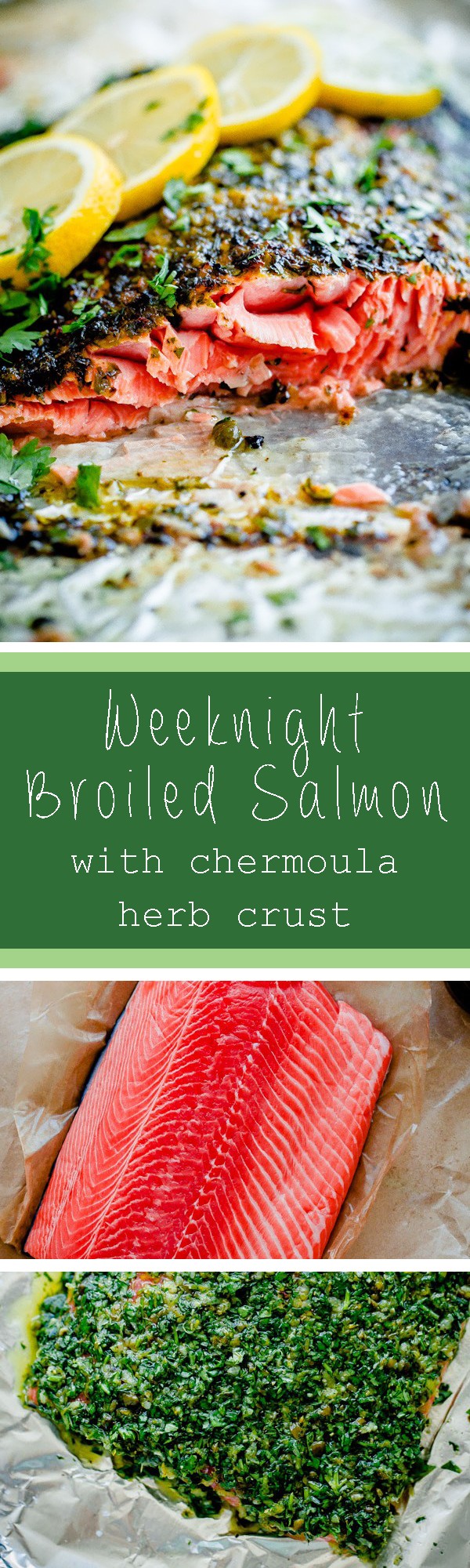 Weeknight Broiled Salmon with Chermoula Herb Crust