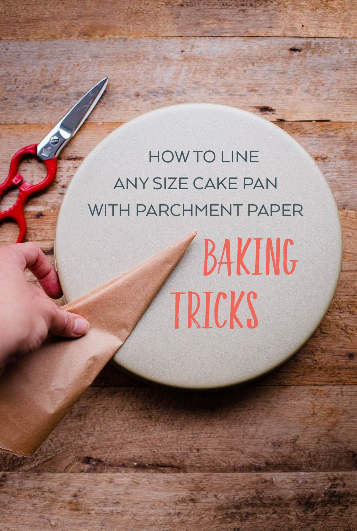 How to Line Any Size Cake Pan with Parchment Paper. My favorite time-saving trick for cake baking. This is the EASIEST method! 