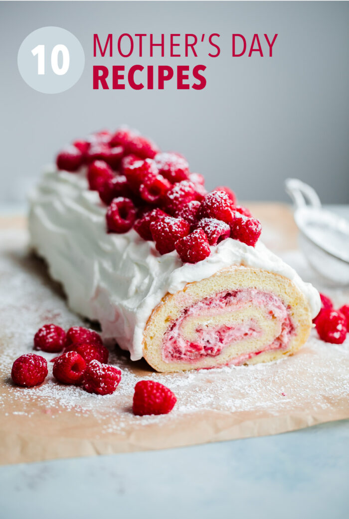 Mother S Day Recipes To Spoil Your Mama A Beautiful Plate